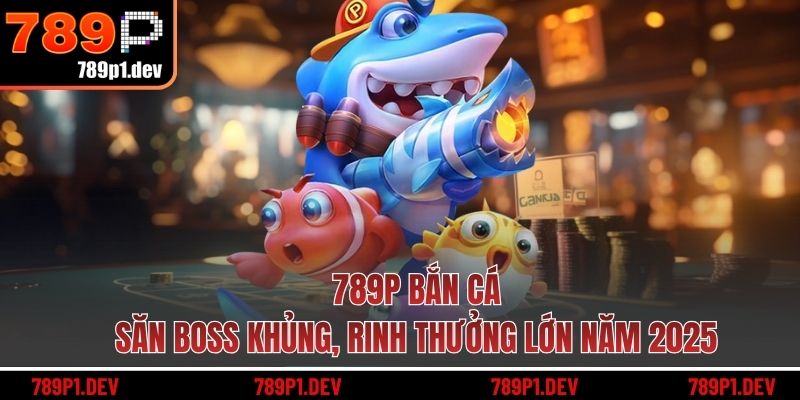 789P Bắn Cá